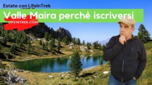 LifeInTrek Trekking Milano Valle Maira Lombardia Piemonte Escursionismo